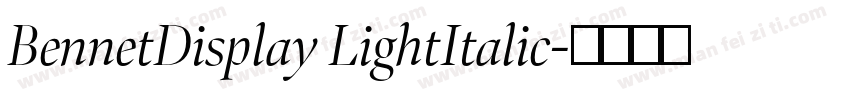 BennetDisplay LightItalic字体转换